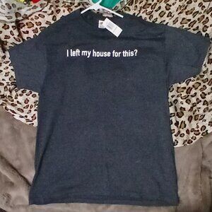 NWT Cotton-Poly Blend Funny Message T-shirt, Men's medium, Never Worn